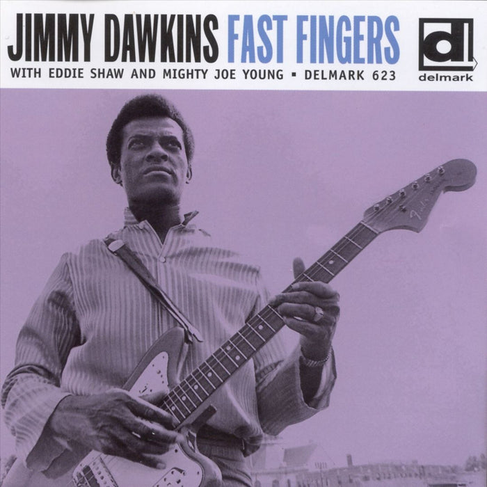 Jimmy Dawkins - Fast Fingers - DELMARK06232