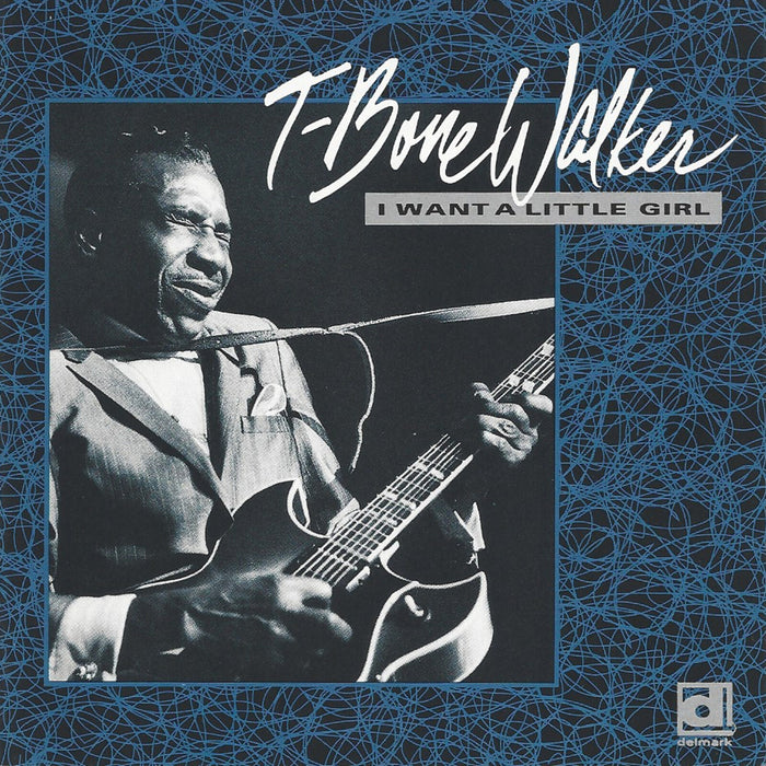T-Bone Walker - I Want a Little Girl - DELMARK06332