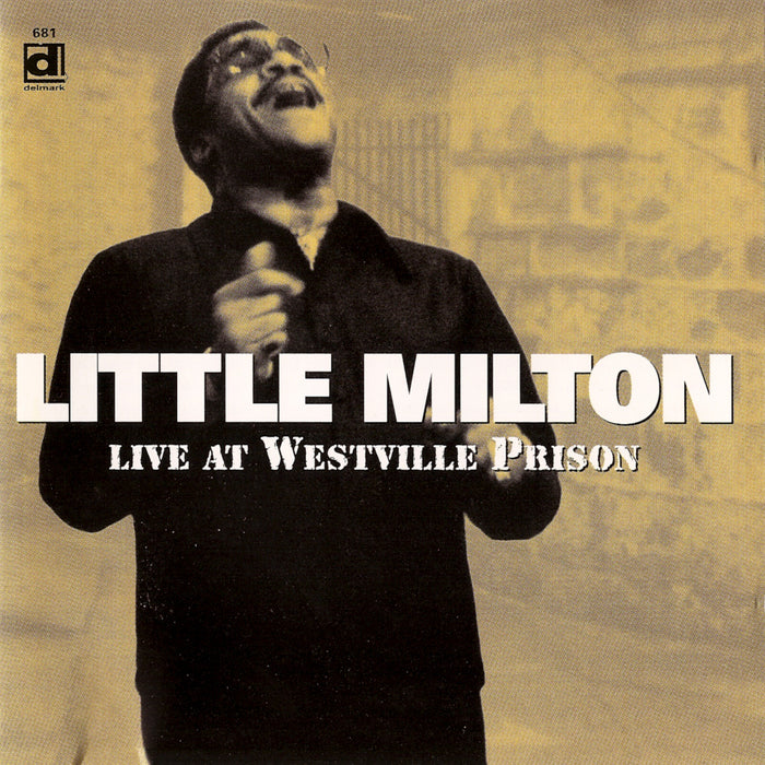 Little Milton - Live at Westville Prison - DELMARK06812