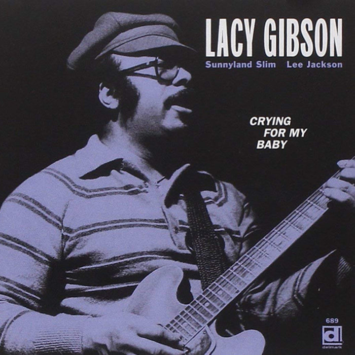 Lacy Gibson - Crying For My Baby - DELMARK06892