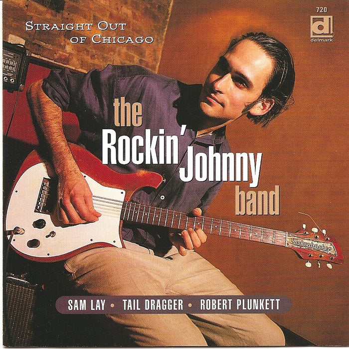 The Rockin' Johnny Band - Straight Out Of Chicago - DELMARK07202