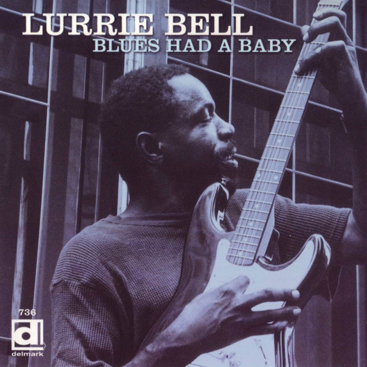 Lurrie Bell - The Blues Had A Baby - DELMARK07362