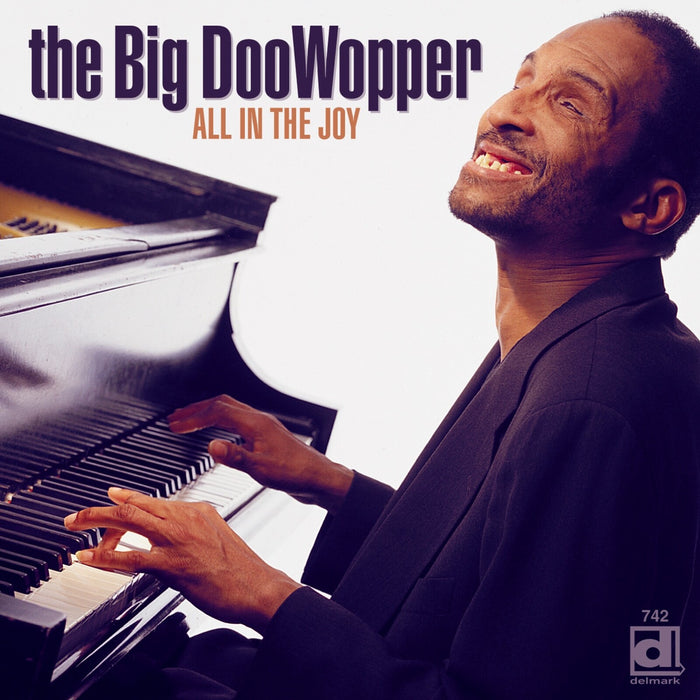 Big DooWopper - All In The Joy - DELMARK07422