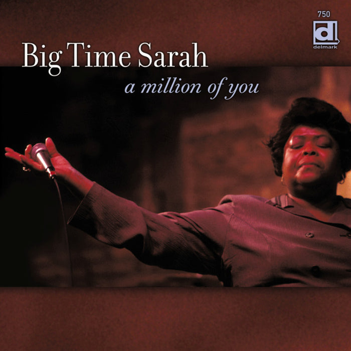 Big Time Sarah & the BTS Express - A Million Of You - DELMARK07502