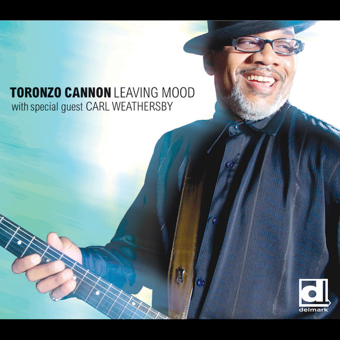 Toronzo Cannon - Leaving Mood - DELMARK08172