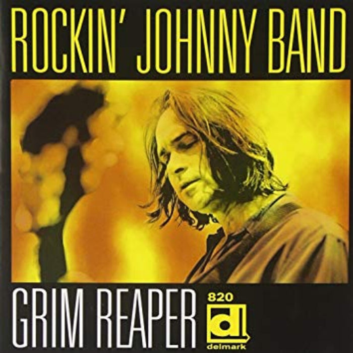 The Rockin' Johnny Band - Rockin' Johnny Band - Grim Reaper - DELMARK08202