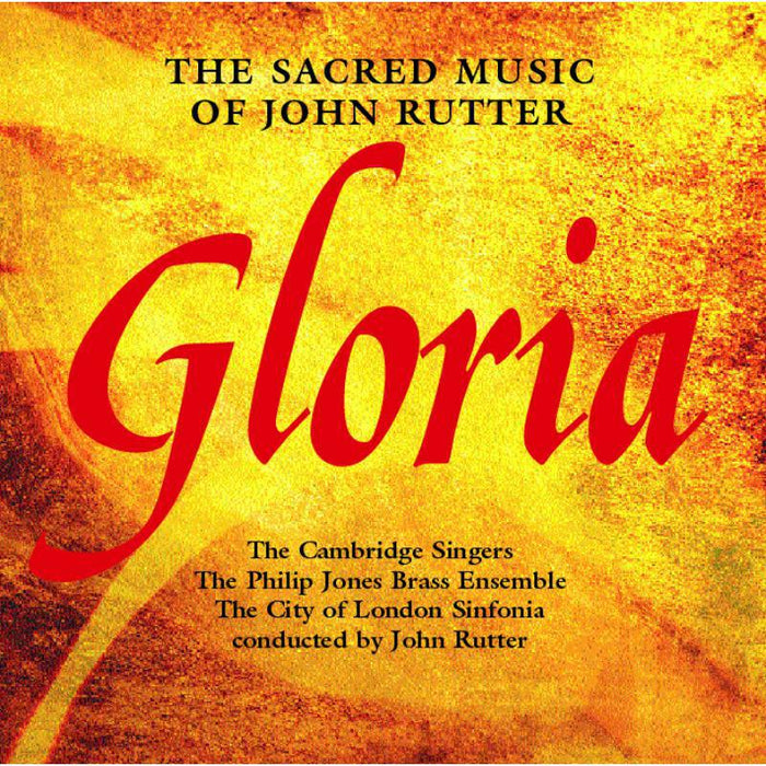 Cambridge Singers - Rutter - Gloria - Sacred Choral Works - CSCD515