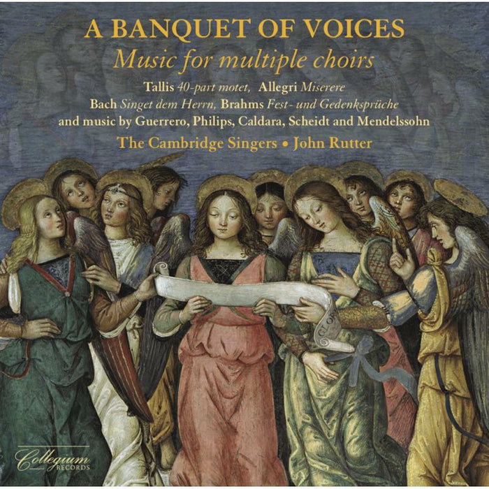 The Cambridge Singers/Rutter - A Banquet of Voices: Music for multiple choirs - CSCD525
