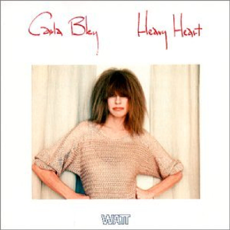 Carla Bley - Heavy Heart - 8178642