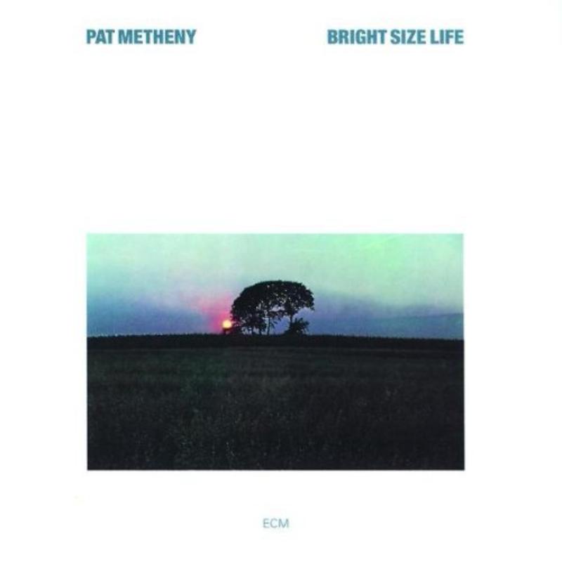 Pat Metheny - Bright Size Life - 8271332