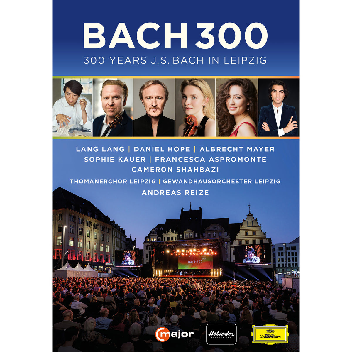 Lang Lang; Daniel Hope; Albrecht Mayer; Sophie Kauer; Francesca Aspromonte; Cameron Shahbazi; Thomaner Chor Leipzig; Gewandhaus Orchester Leipzig; Andreas Reize - BACH 300 - 300 Years Bach in Leipzig - 765608