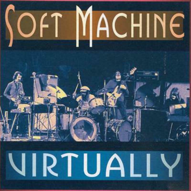 Soft Machine - Virtually - RUNE100