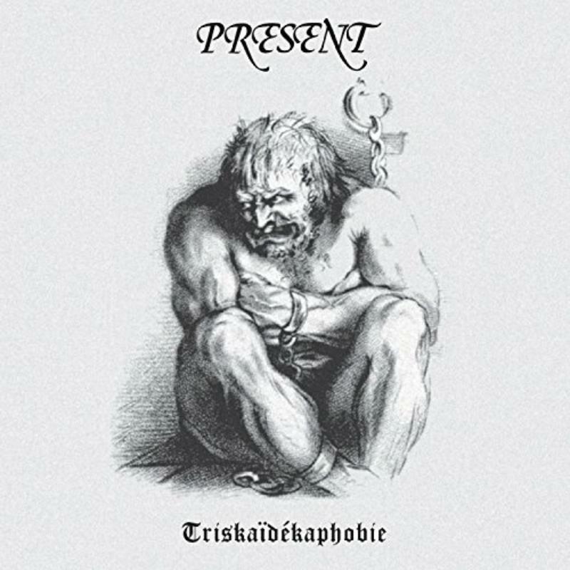 Present - Triskaidekaphobie (Expanded/Re - RUNE382