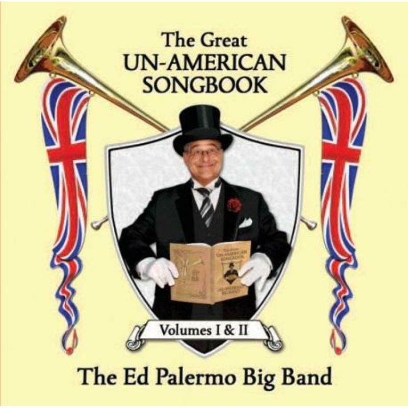 The Ed Palermo Big Band - The Great Un-American Songbook - RUNE435436