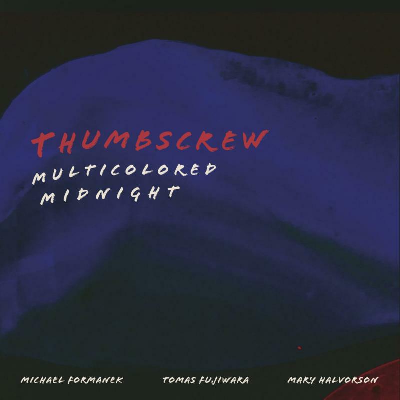 Thumbscrew - Multicolored Midnight - RUNE485LP