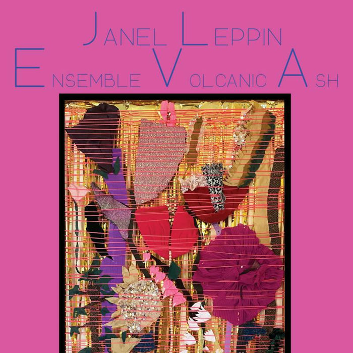 Janel Leppin - Ensemble Volcanic Ash - RUNE499