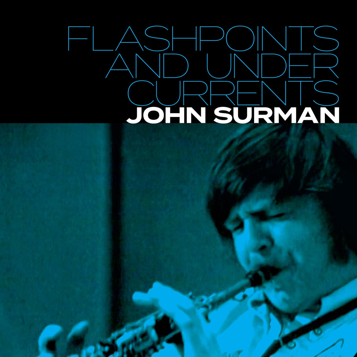 John Surman - Flashpoints And Undercurrents - RUNE515516