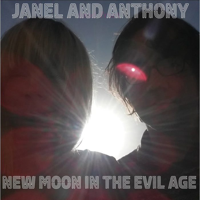 Janel And Anthony - New Moon In The Evil Age - RUNE527528V