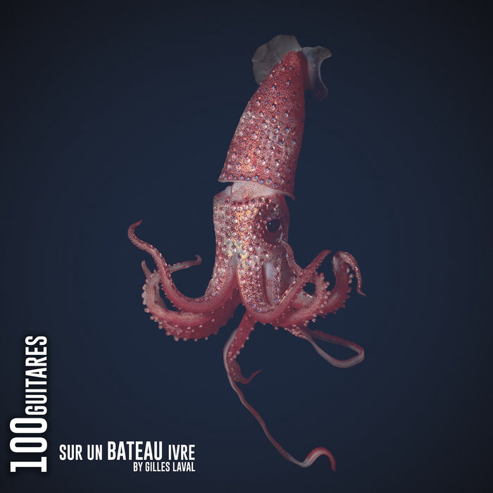 Gilles Laval - 100 Guitares Sur Un Bateau Ivre - RUNE535