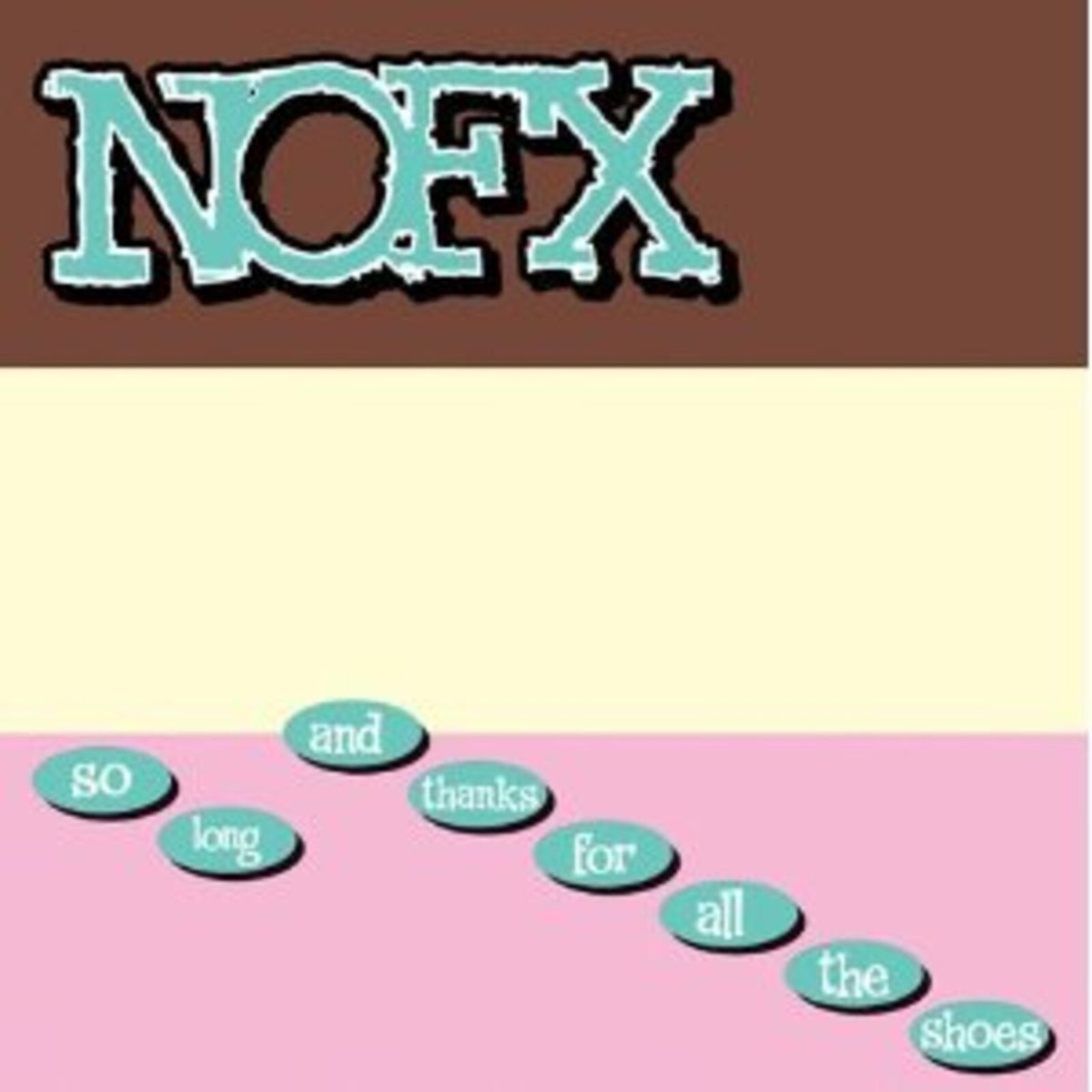 NOFX - So Long And Thanks For All The Shoes - 865181