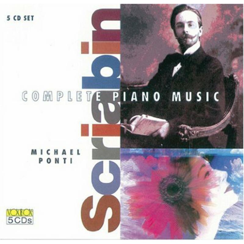 Michael Ponti - Alexander Scriabin: Complete Piano Music - CD5X3606