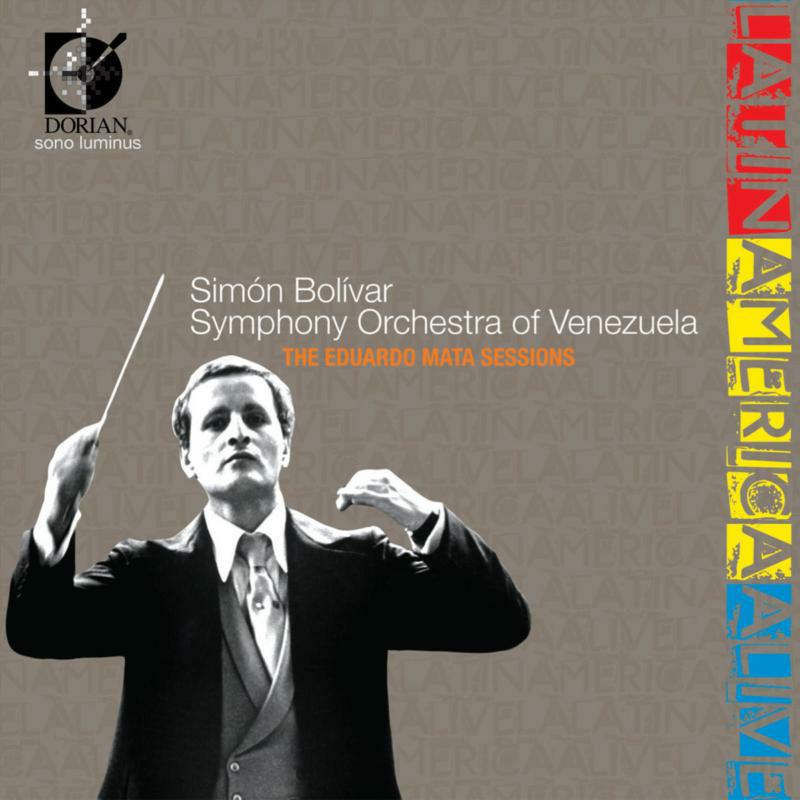 So Of Venezuela/Bolivar - The Eduardo Mata Sessions - DSL-90914