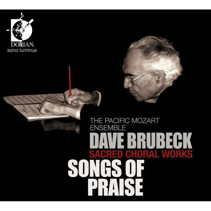 Pacific Mozart Ensemble - Brubeck: Sacred Choral Works/ Songs of Praise - DSL-92101