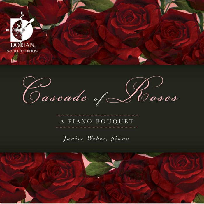 Janice Weber - Cascade Of Roses: A Piano Bouquet - DSL-92102