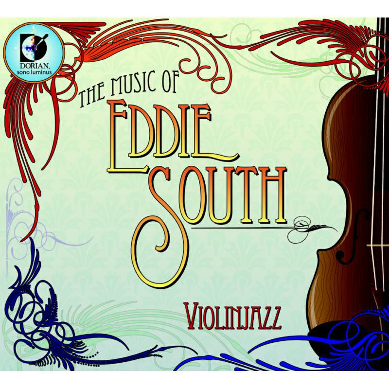 Violinjazz - SOUTH:MUSIC OF EDDIE SOUTH - DSL-92110