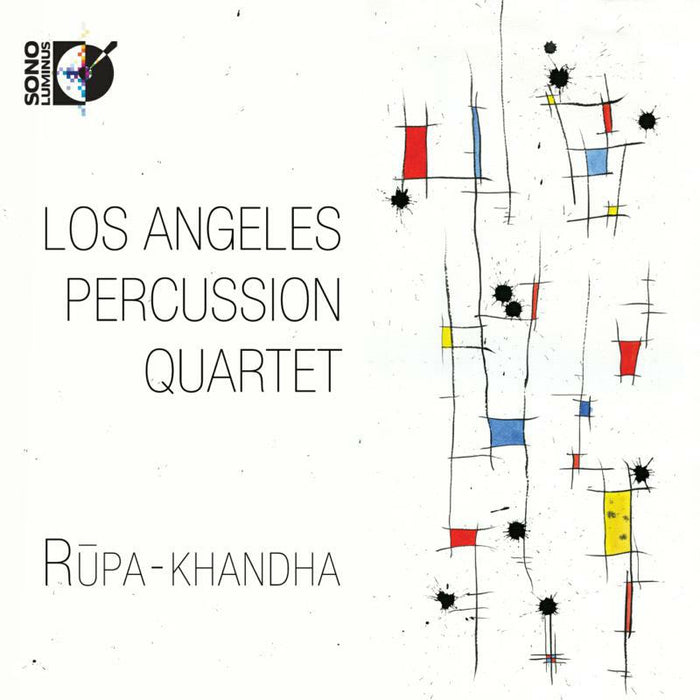 Los Angeles Percussion Qtet - Rupa-Khandha: La Perc Quartet - DSL-92150