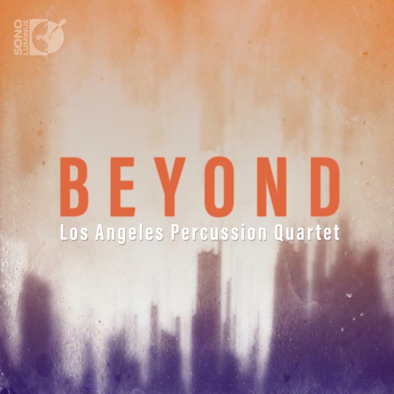 Los Angeles Percussion Qtet - Beyond: Los Angeles Percussion Quartet - DSL-92214