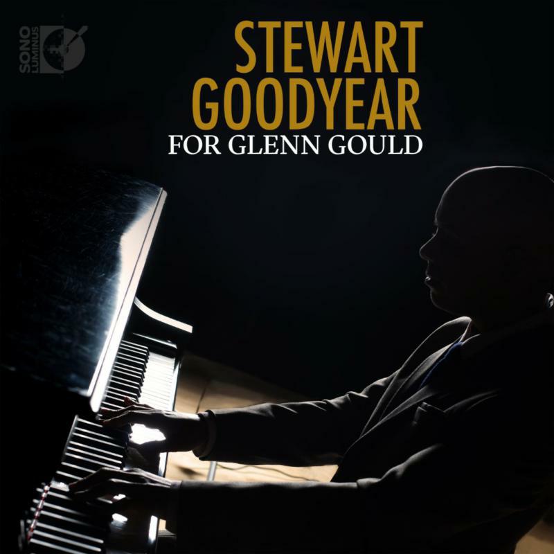 Stewart Goodyear - For Glenn Gould - DSL-92220