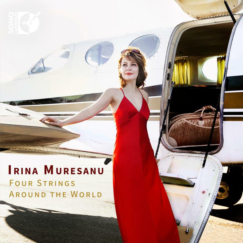 Irina Muresanu - Four Strings Around the World - DSL-92221
