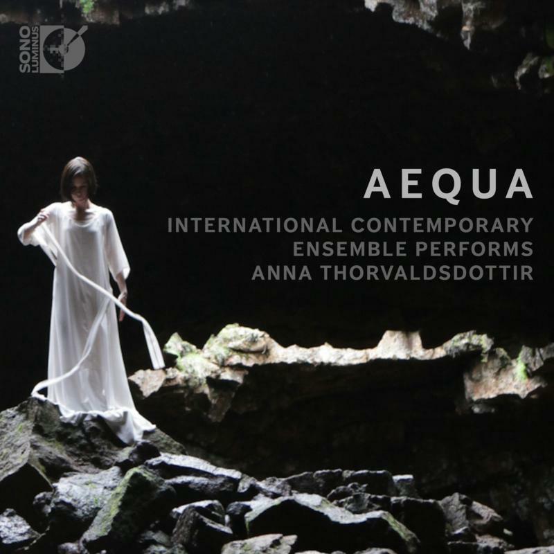 International Contemporary E - Anna Thorvaldsdóttir: AEQUA - DSL-92227