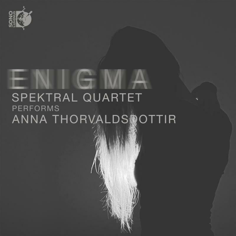 Spektral Quartet - Enigma: Spektral Quartet performs Anna Thorvaldsdottir - DSL-92250
