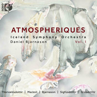 Iceland Symphony Orchestra; Daniel Bjarnason - Atmospheriques, Vol. 1 - DSL-92267