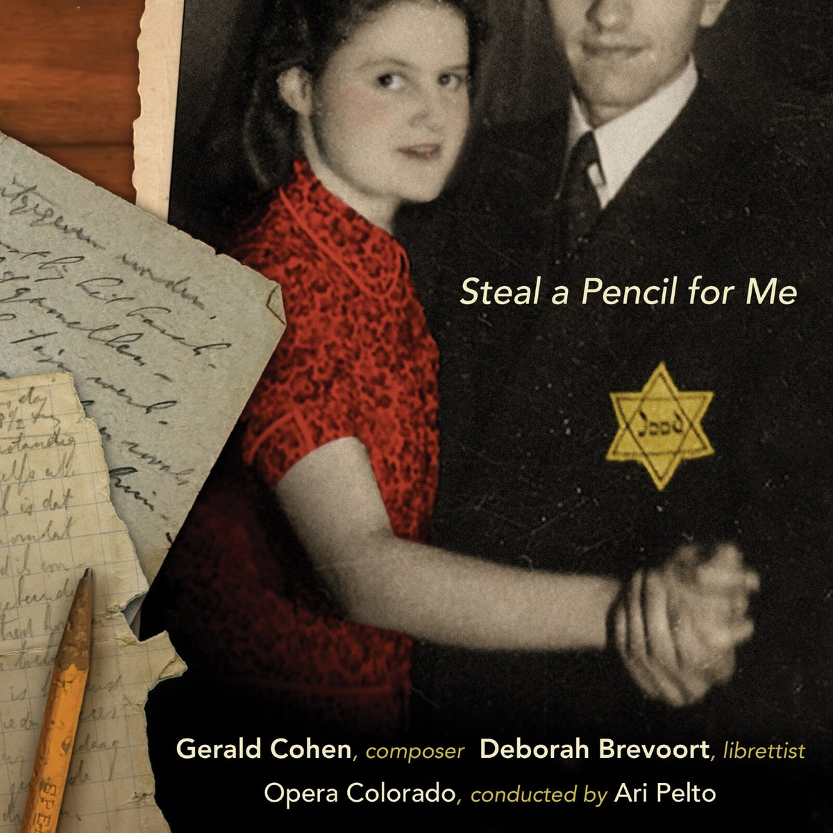 Gideon Dabi; Inna Dukach; Adriana Zabala; Kira Dills-Desurra; Daniel McGrew; Andrew Garland; Ricardo Rivera; Thomas Lynch; Phillip Lopez; Opera Colorado; Ari Pelto - Gerald Cohen: Steal A Pencil For Me - SLE-70034