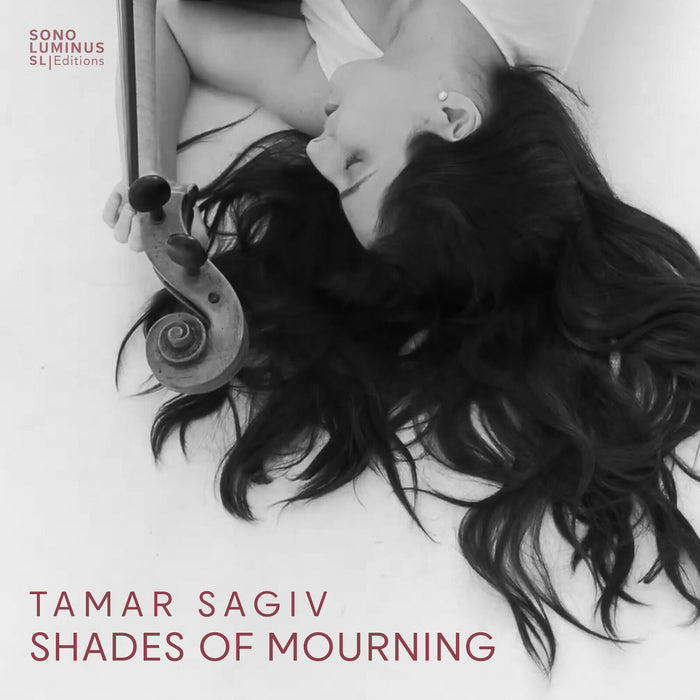 Tamar Sagiv - Tamar Sagiv: Shades Of Mourning - SLE-70041