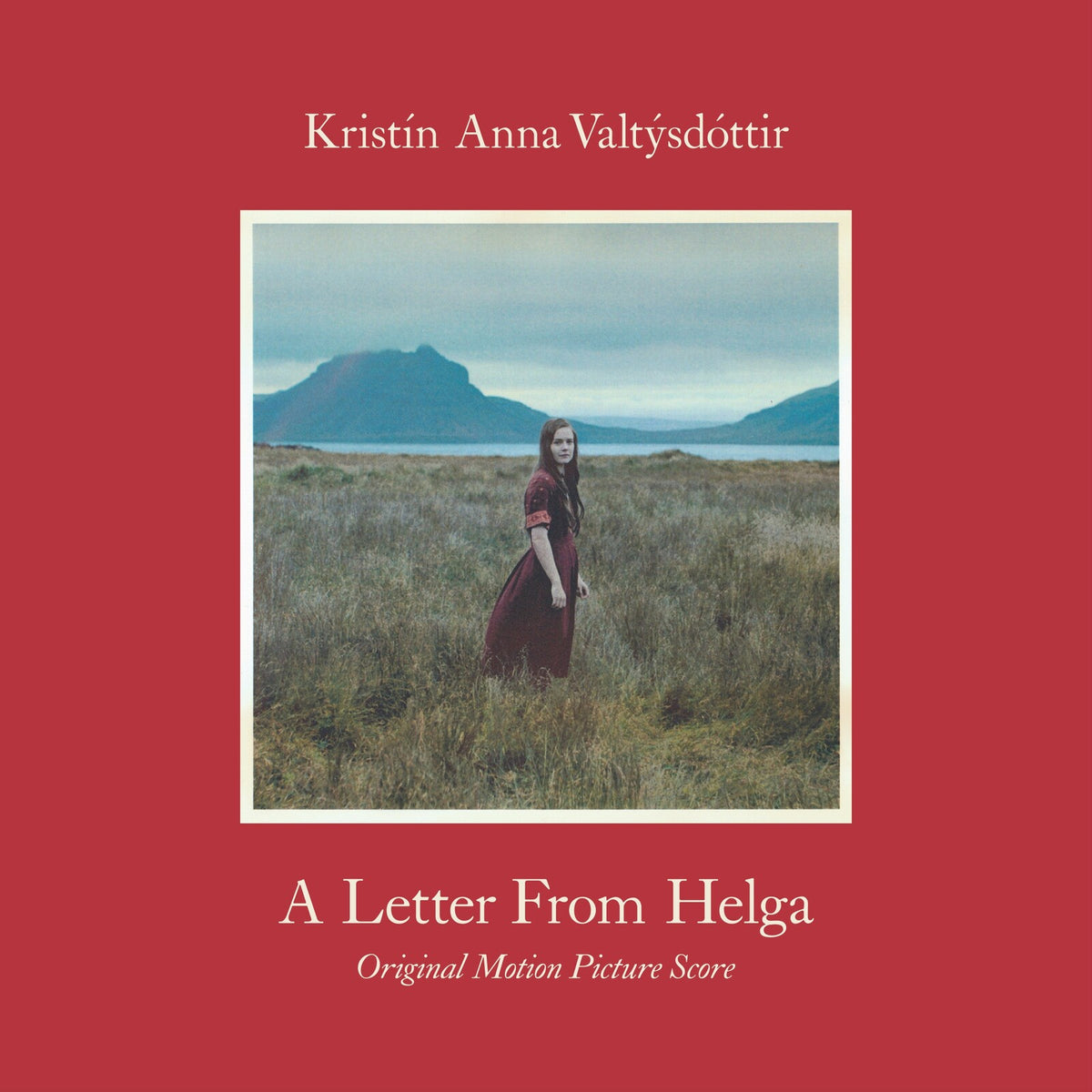 Kristin Anna Valtysdottir; Aki Asgeirsson; Gyoa Valtysdottir; Ingi Garoar Erlendsson; Davio por Jonsson; Asa Helga Hjorleifsdottir - Kristin Anna Valtysdottir: A Letter From Helga - SLE-70047