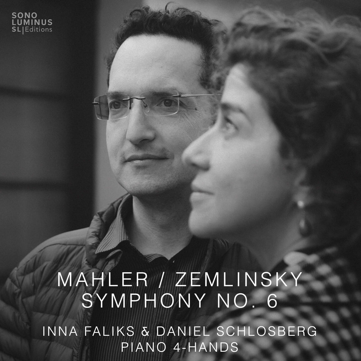 Inna Faliks; Daniel Schlosberg - Mahler / Zemlinsky: Symphony No. 6 - SLE-70050