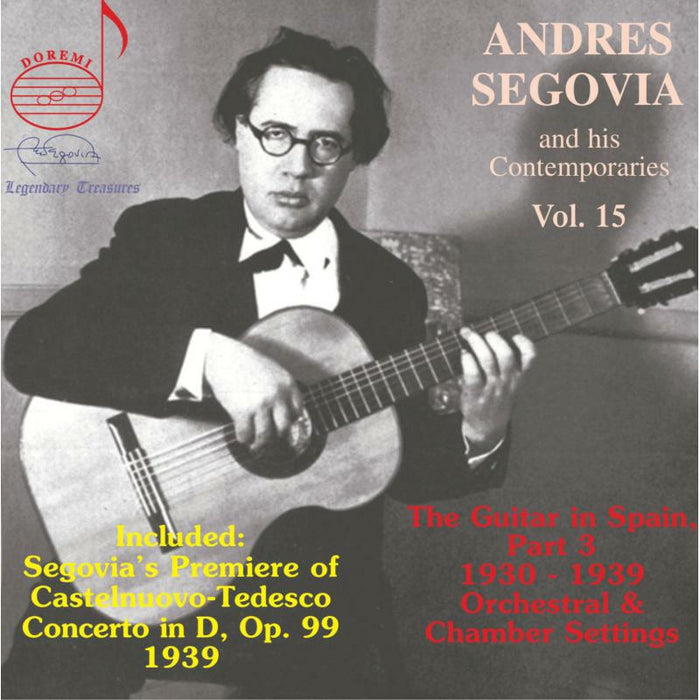Andres Segovia - Andres Segovia and his Contemporaries, Vol. 15 - DHR-8149