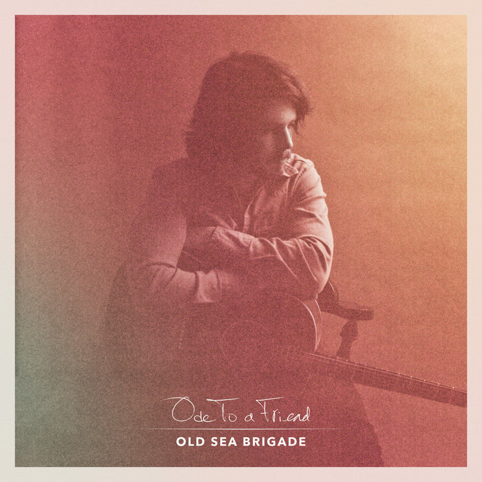 Old Sea Brigade - Ode to a Friend - NMG31173