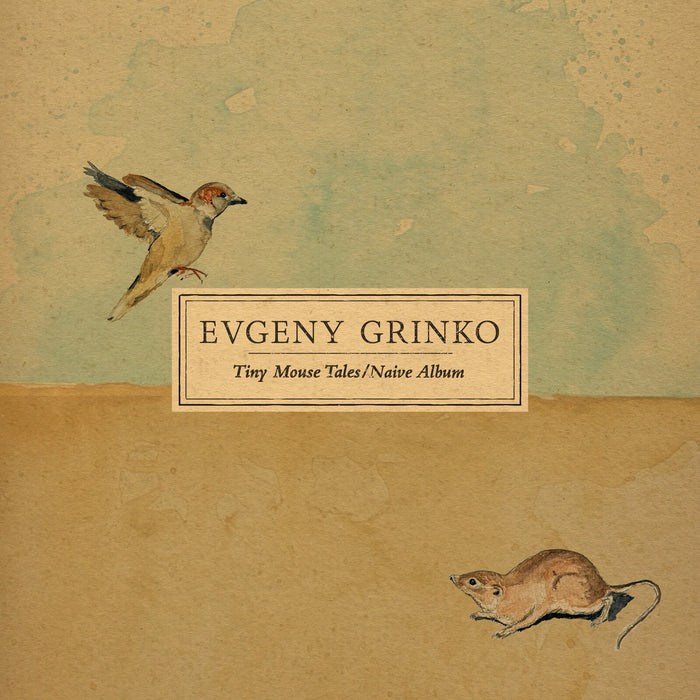 Evgeny Grinko - Tiny Mouse Tales/Naive Album - NMG31613