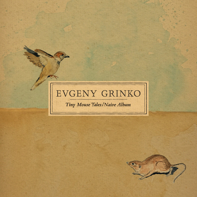 Evgeny Grinko - Tiny Mouse Tales/Naive Album - NMG31613