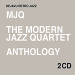 The Modern Jazz Quartet - Anthology - R2CD4316