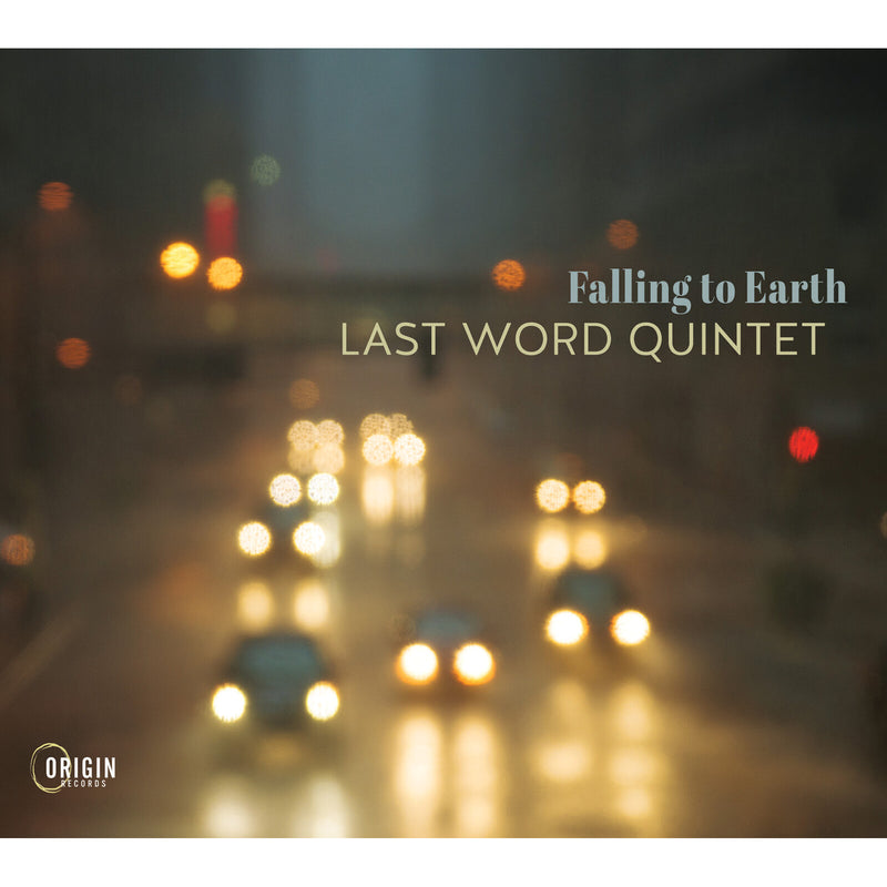 Last Word Quintet - Falling to Earth - ORIGIN82889