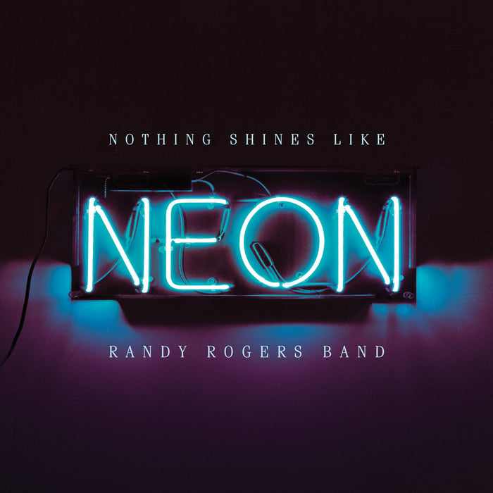 Randy Rogers Band - Nothing Shines Like Neon - TJRC4512-2