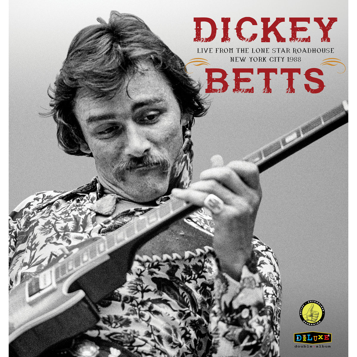 Dickey Betts - Live From The Lone Star Roadhouse New York City 1988 - ROC3472