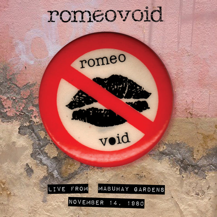 Romeo Void - Live from the Mabuhay Gardens November 14, 1980 - LIB5108