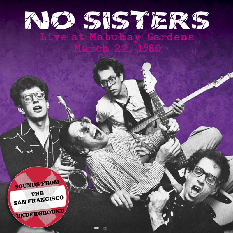 No Sisters - Live at Mabuhay Gardens: March 22, 1980 - LIB5159